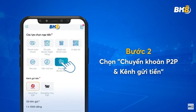 Bấm vào phương thức Chuyển khoản P2P và nhấp vào mục Kênh gửi tiền Bấm vào phương thức Chuyển khoản P2P và nhấp vào mục Kênh gửi tiền